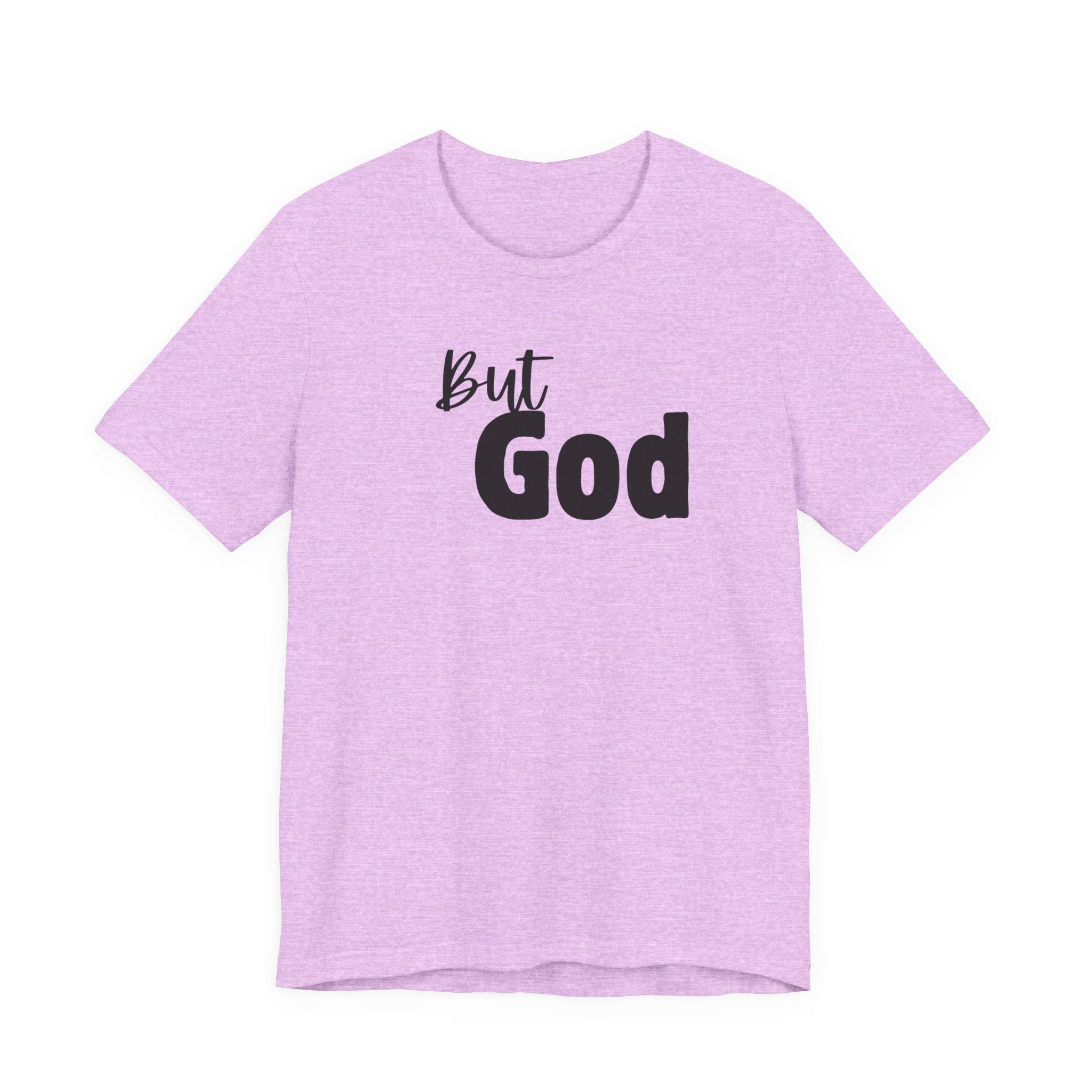 But God T-Shirt — Faith-Inspired Christian Tee
