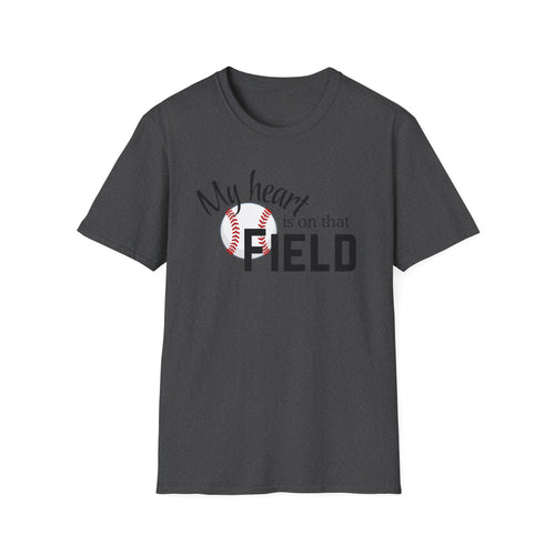 Baseball Tee – “My Heart Is On That Field” Graphic T-Shirt