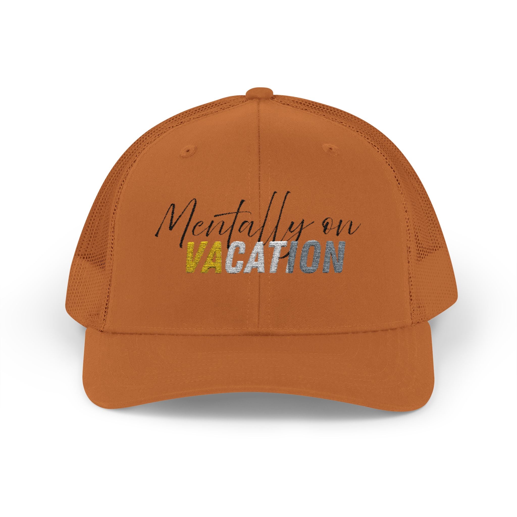 Mentally on Vacation Snapback Trucker Cap