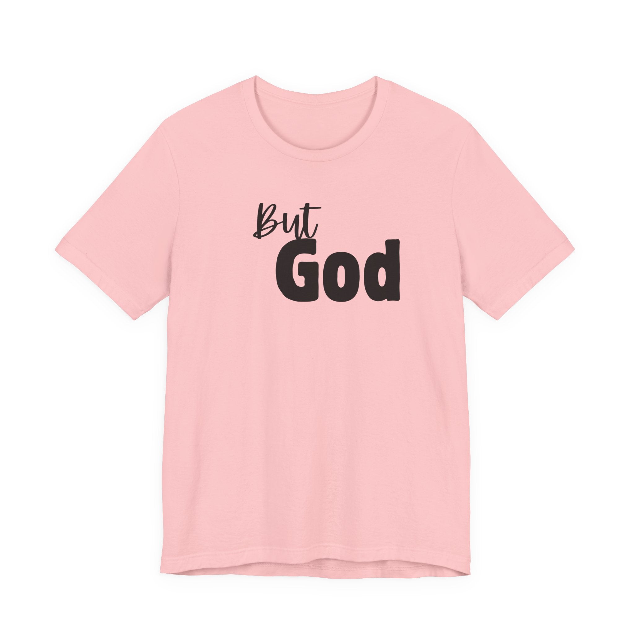 But God T-Shirt — Faith-Inspired Christian Tee