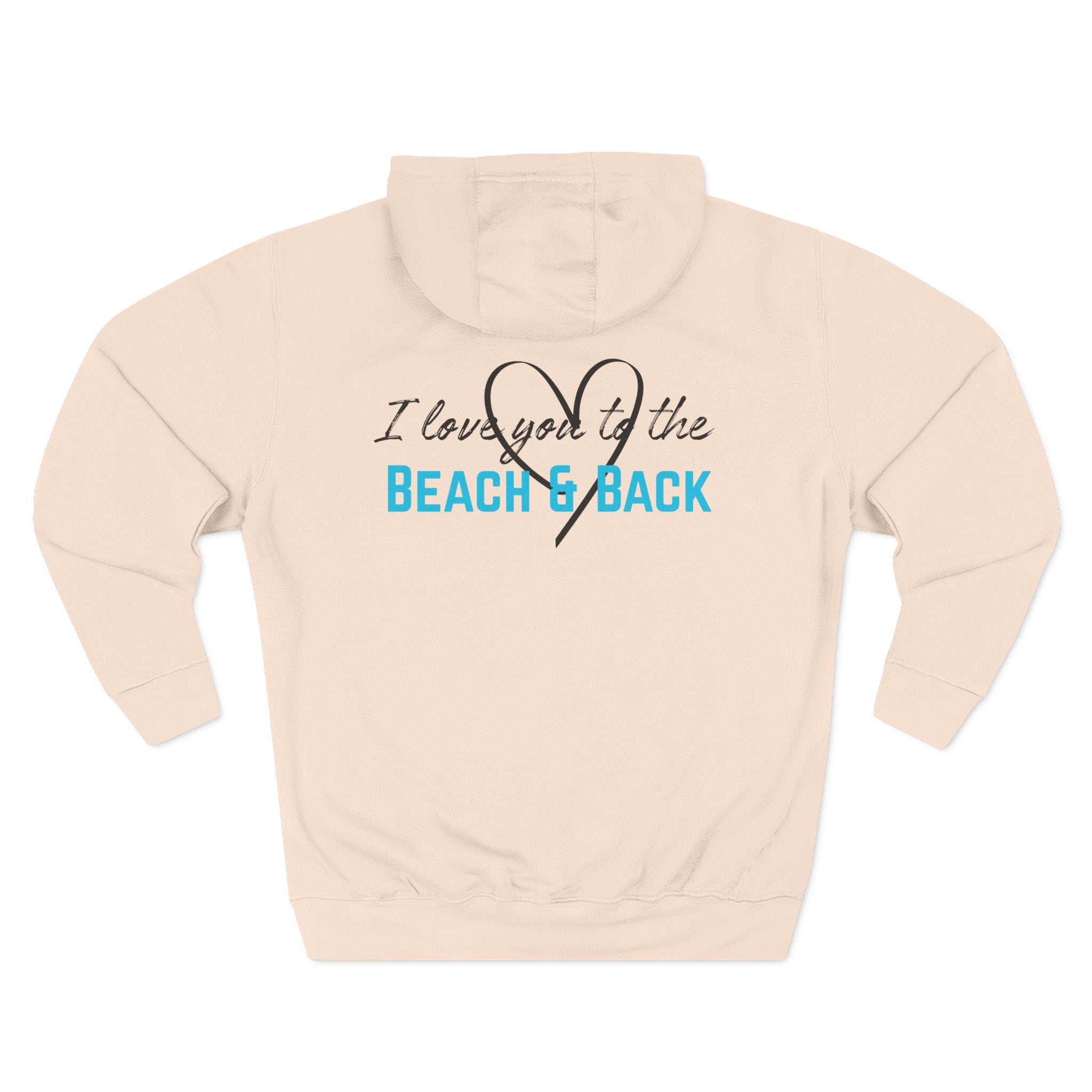 Beach & Back Hoodie – “I Love You to the Beach & Back” Cozy Fleece Pullover