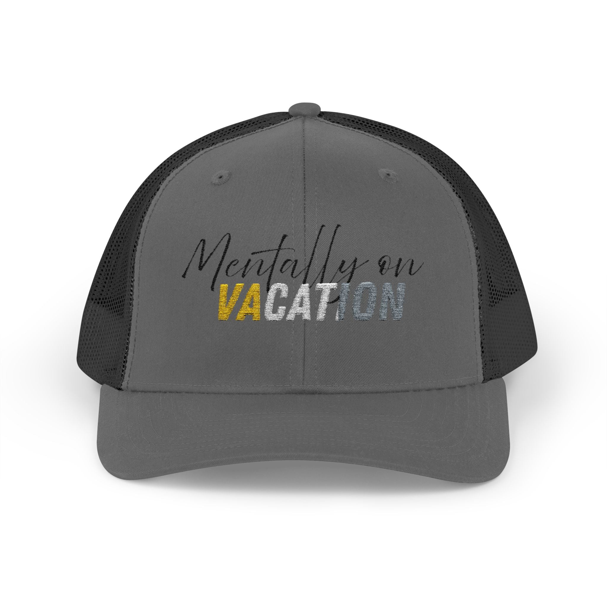 Mentally on Vacation Snapback Trucker Cap