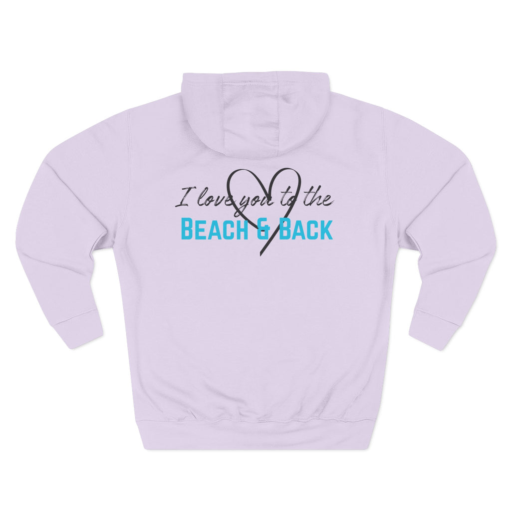 Beach & Back Hoodie – “I Love You to the Beach & Back” Cozy Hoodie