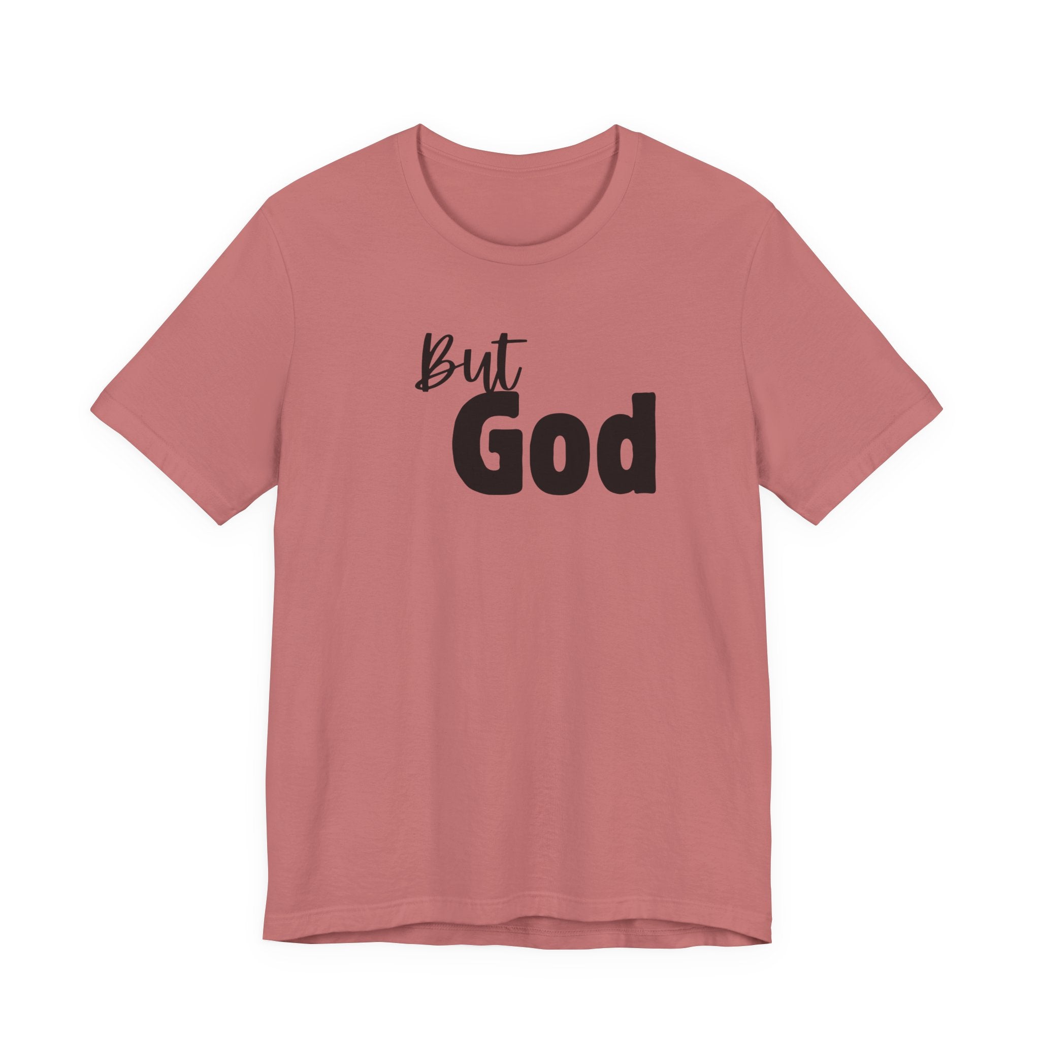 But God T-Shirt — Faith-Inspired Christian Tee