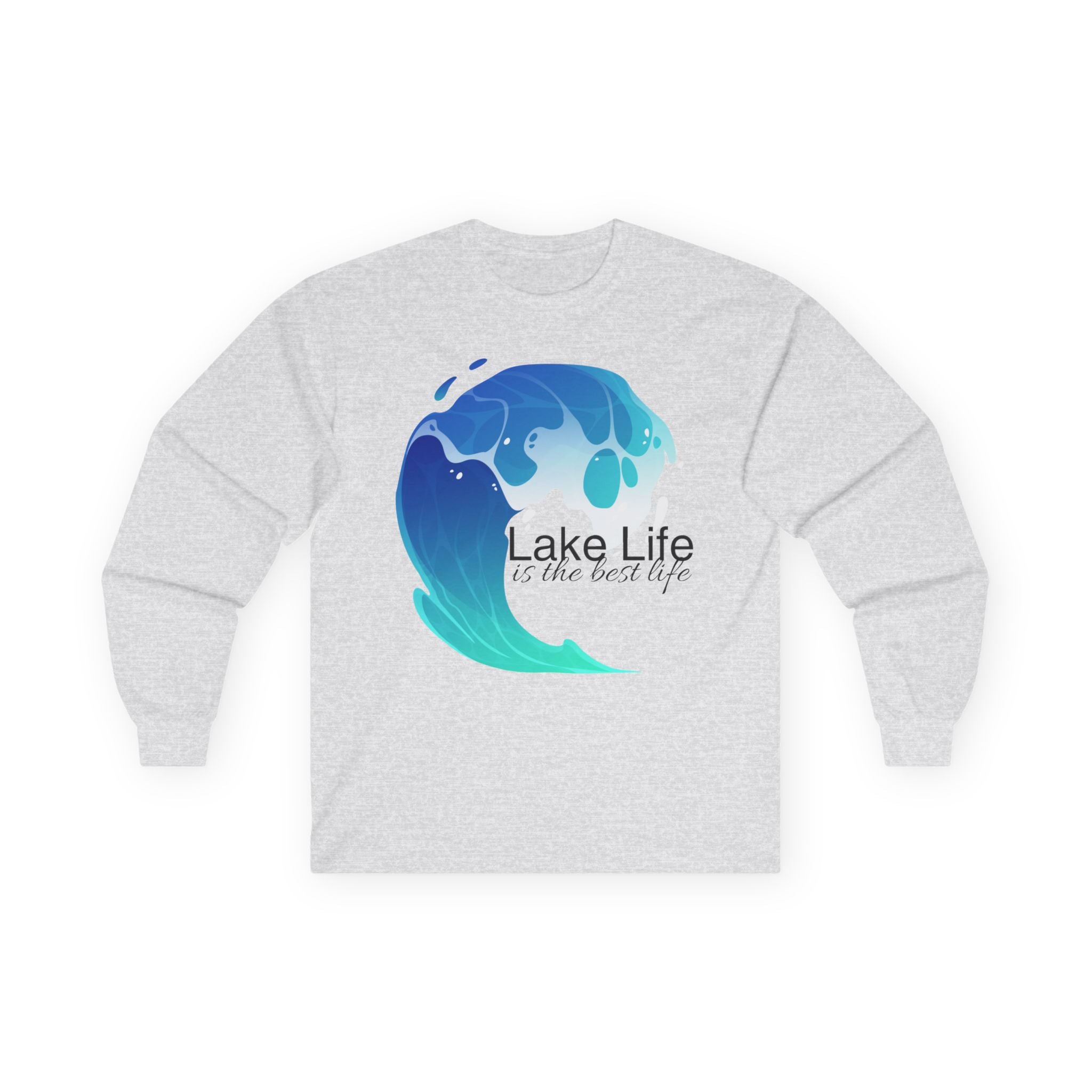 Lake Life Long Sleeve Tee — "Lake Life is the Best Life" Graphic Shirt
