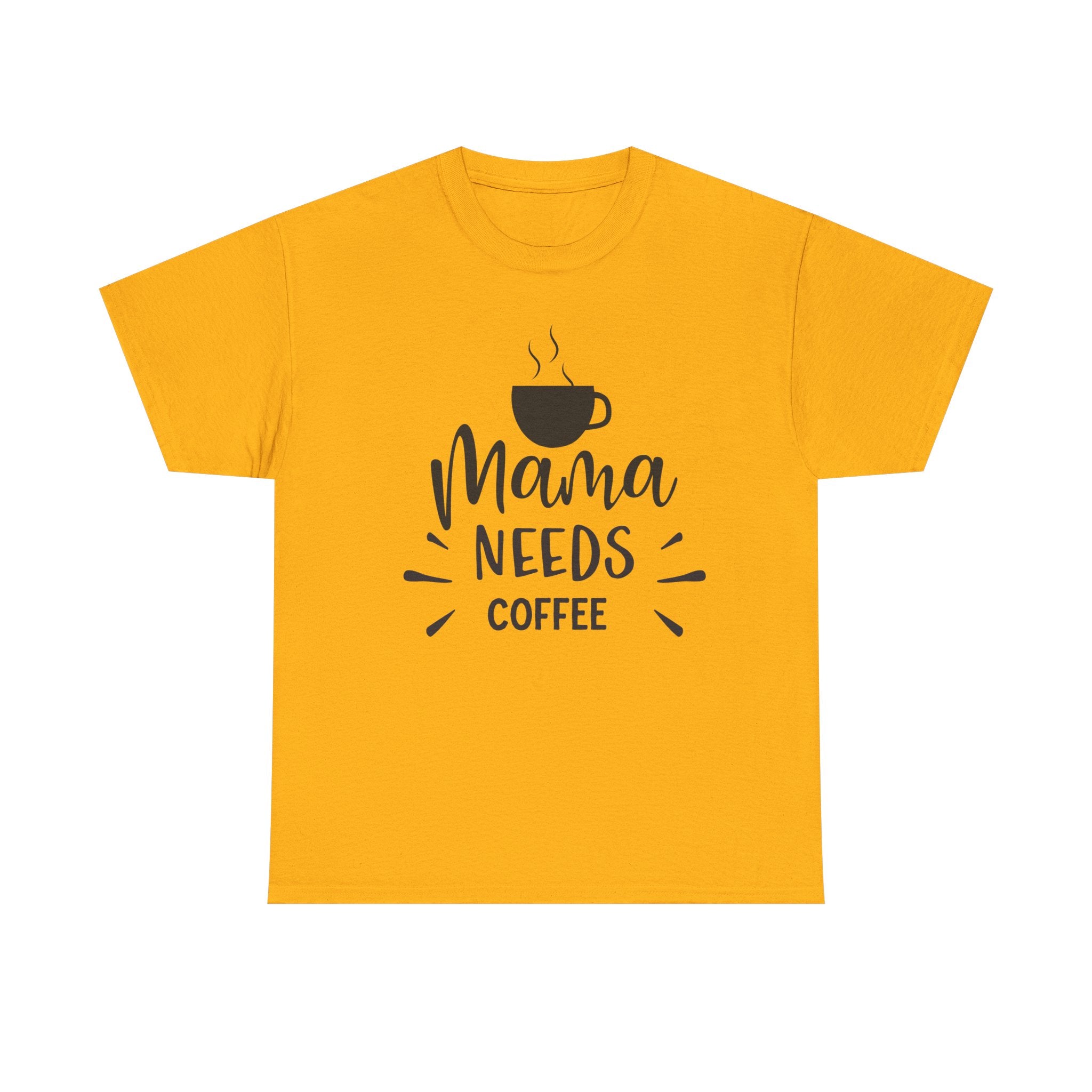 Mama Needs Coffee T-Shirt — Funny Mom Coffee Tee