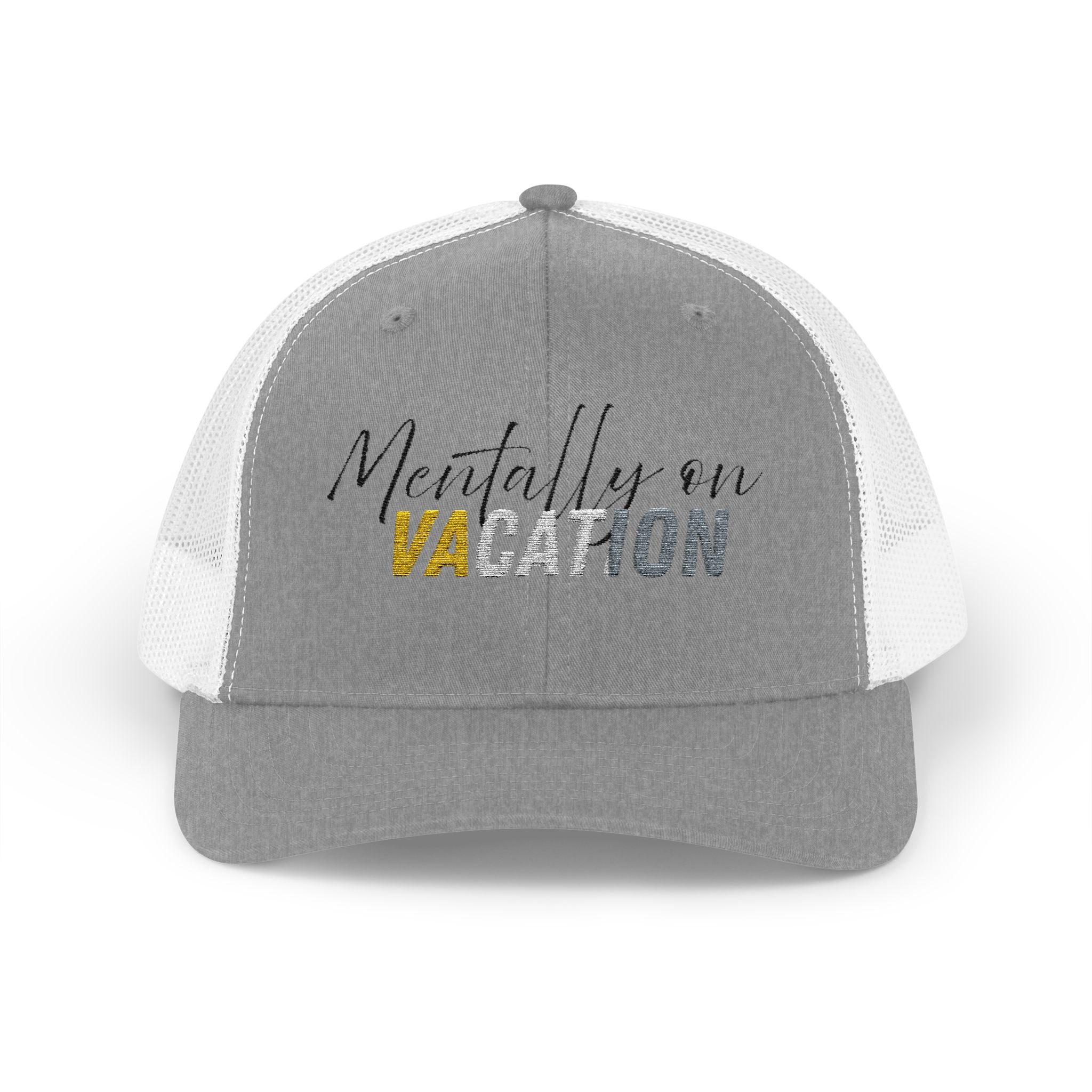 Mentally on Vacation Snapback Trucker Cap