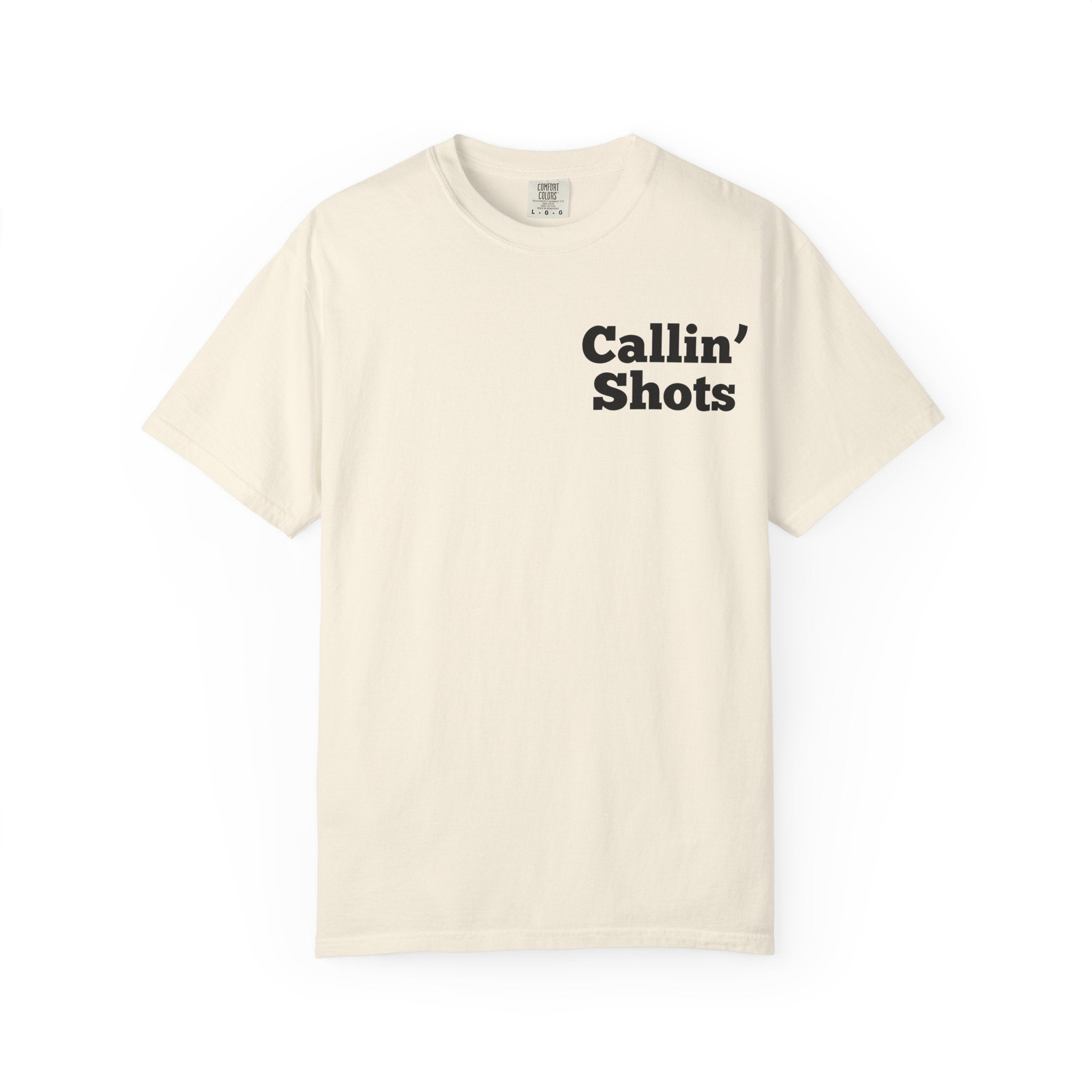 Callin' Shots Turkey T‑Shirt — Funny Turkey Hunting Tee