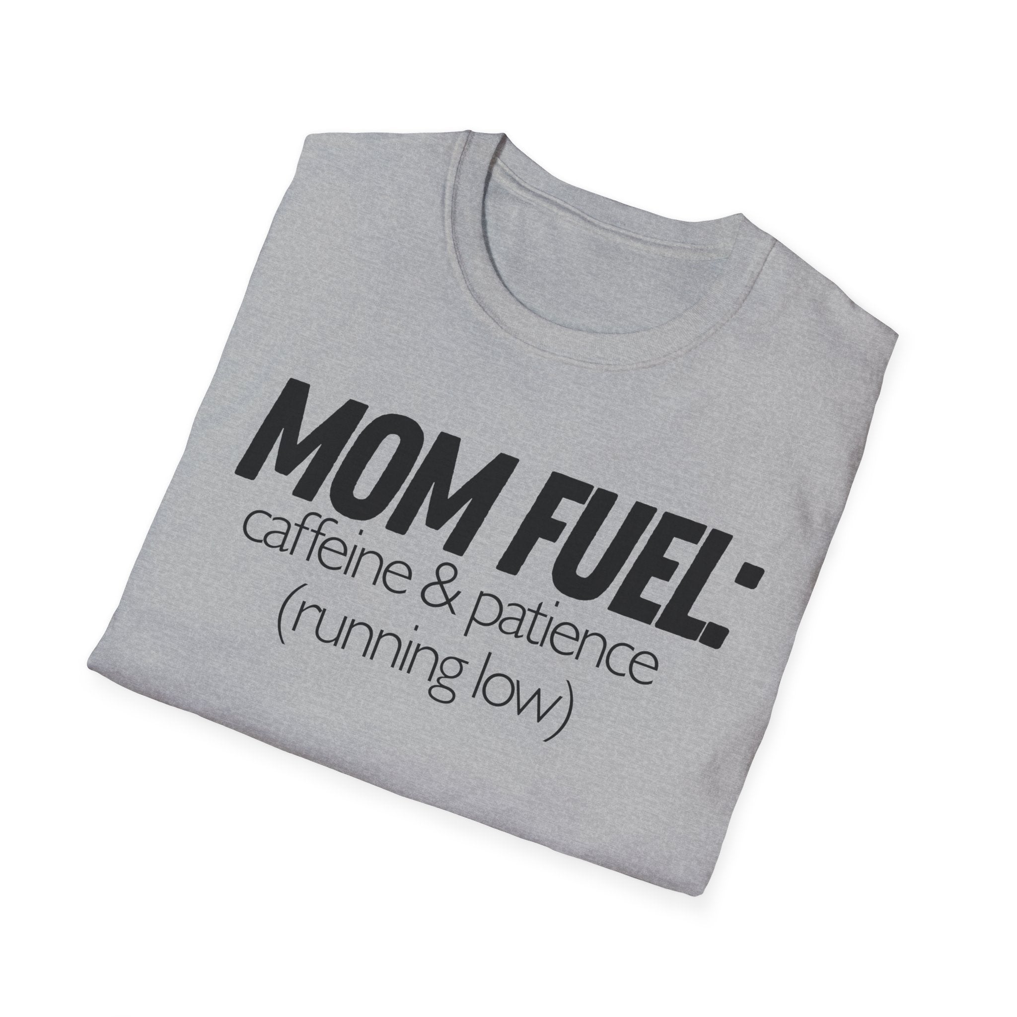Mom Fuel T-Shirt — “caffeine & patience (running low)” Funny Mom Tee