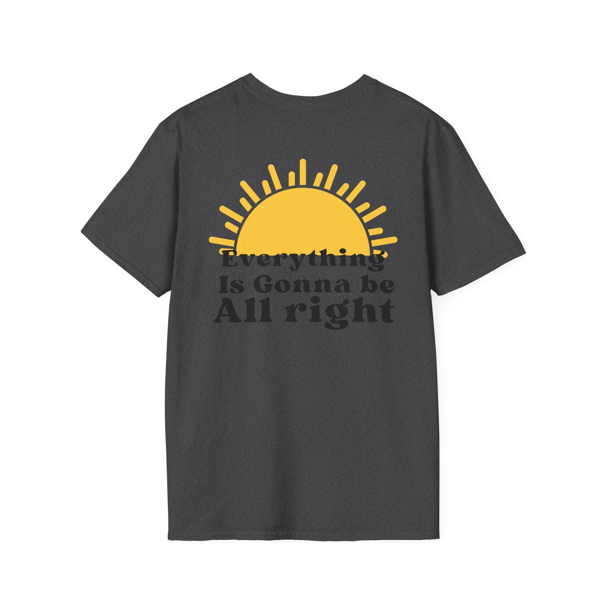 Everything Is Gonna Be All Right T-Shirt