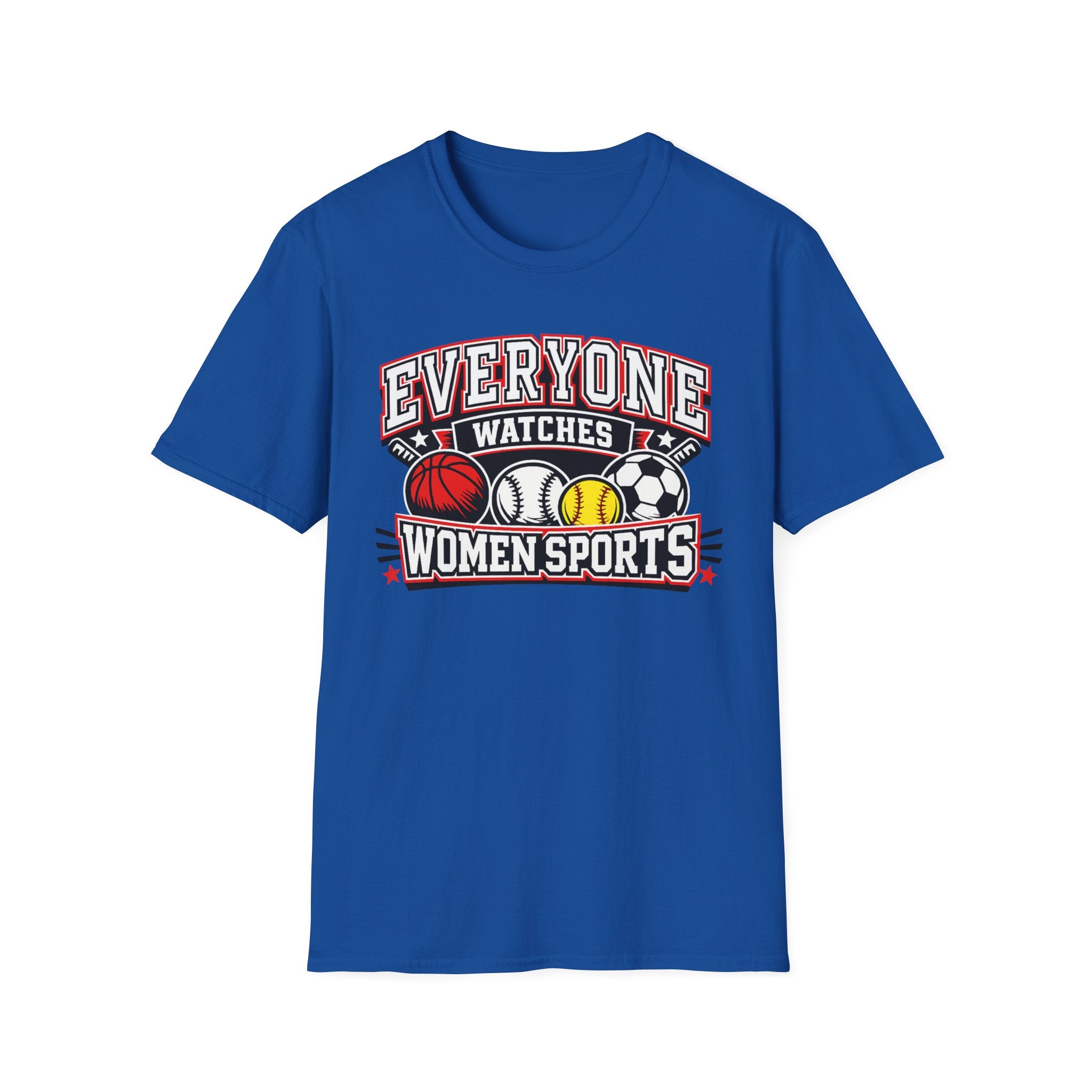 Everyone Watches Women Sports T-Shirt — Feminist Sports Fan Tee