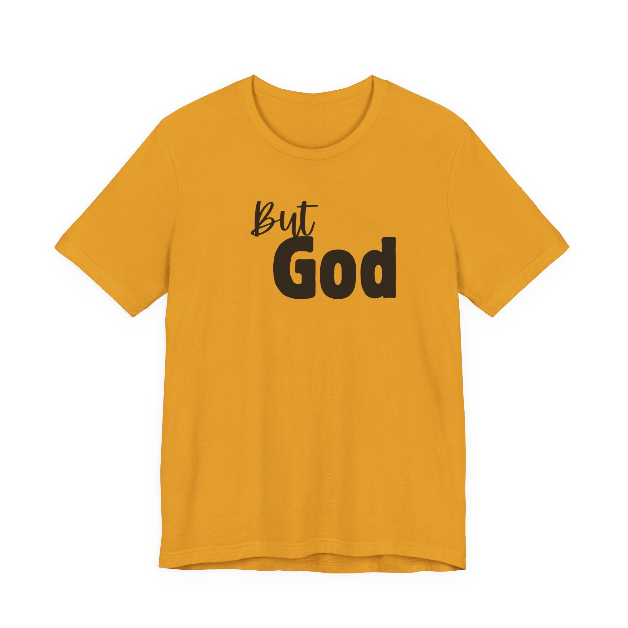 But God T-Shirt — Faith-Inspired Christian Tee