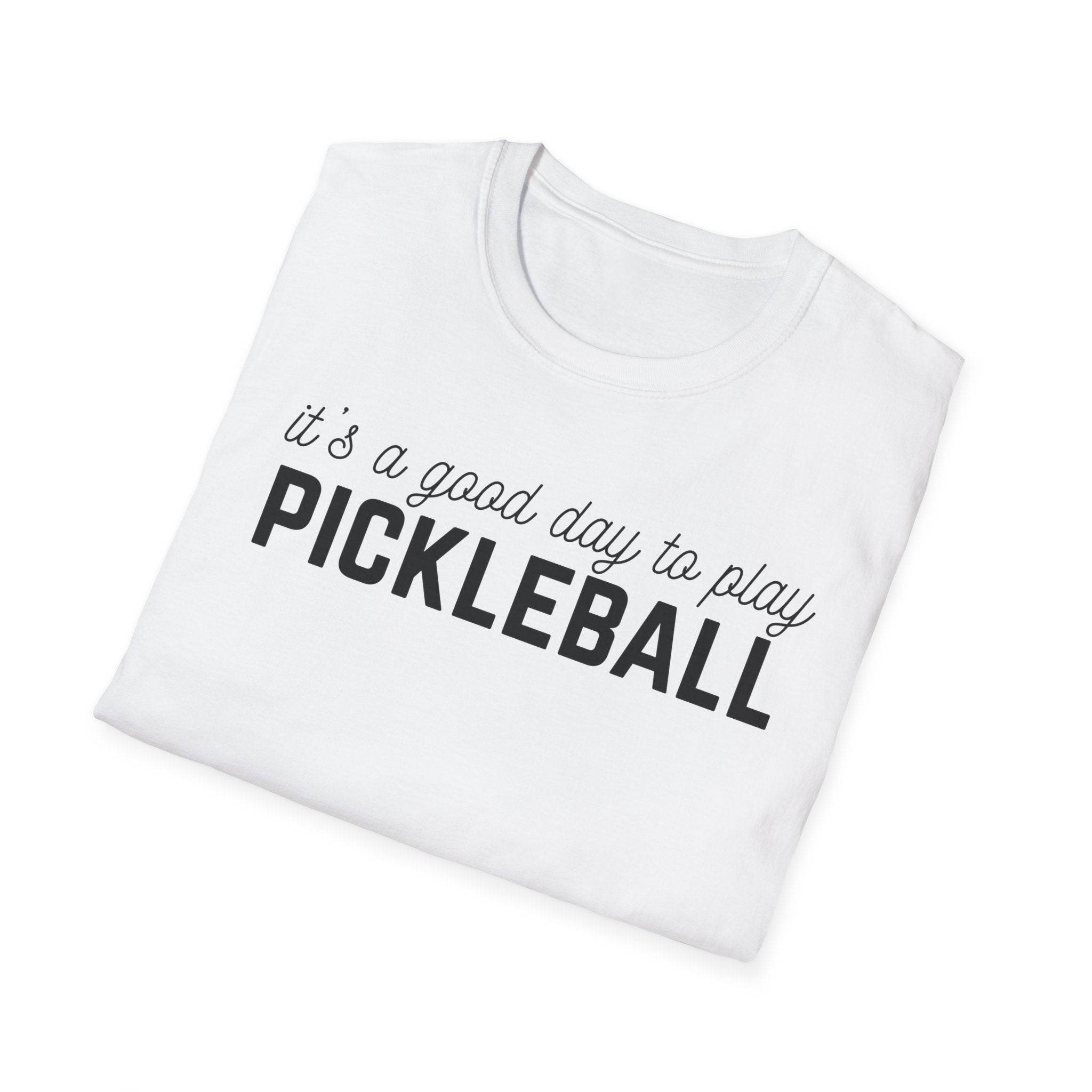 Pickleball T-Shirt — "It's a Good Day to Play Pickleball" Athletic Tee